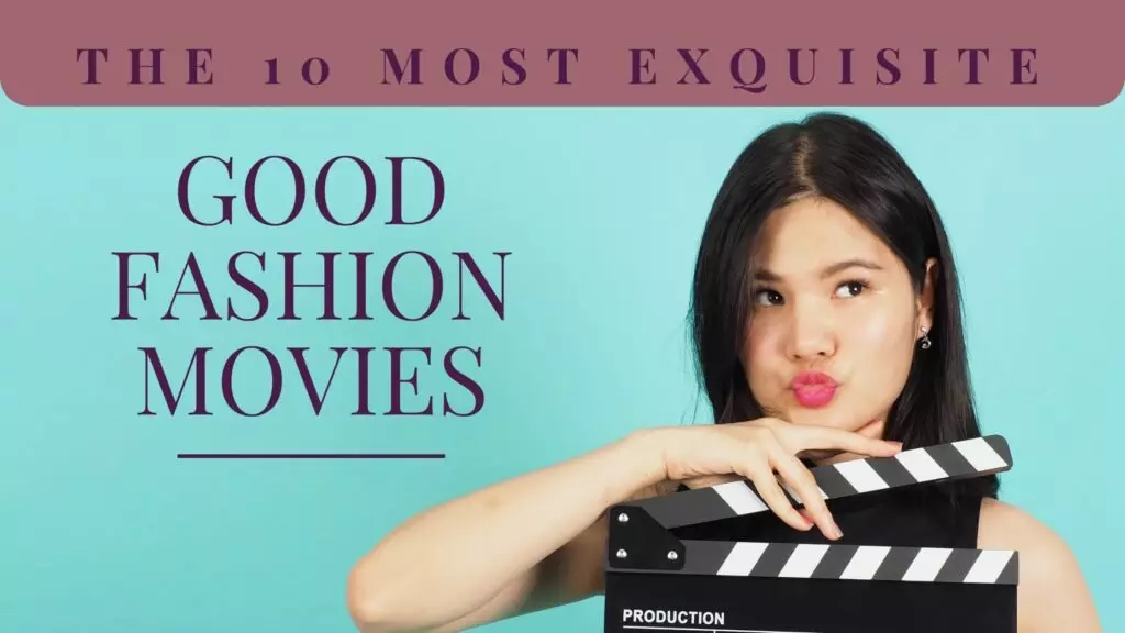 Good Fashion Movies